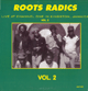 LP Live At Channel One In Kingston, JA Vol.2 - ROOTS RADICS